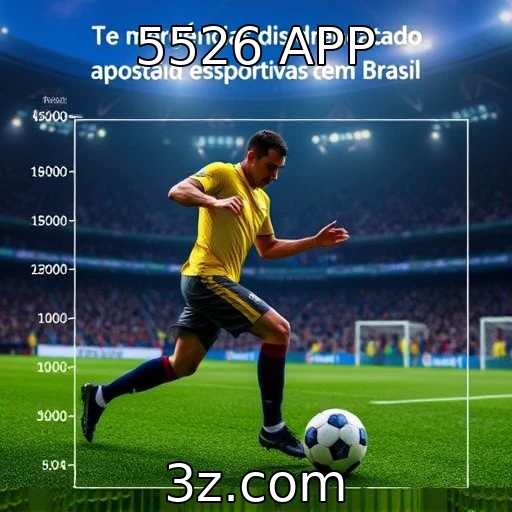 5526 APP Análise das Apostas Esportivas: Como Maximizar Seus Lucros